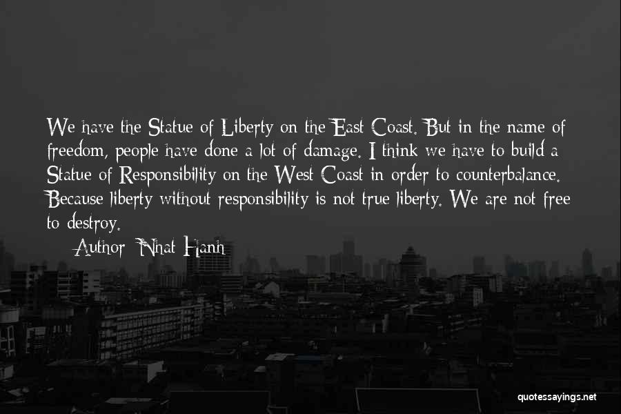 Statue Of Liberty Freedom Quotes By Nhat Hanh