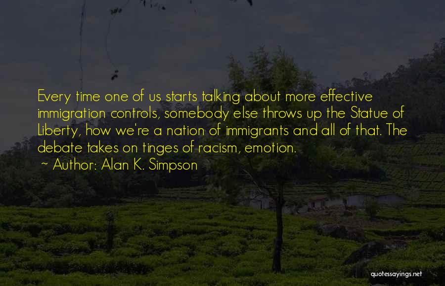 Statue Of Liberty Quotes By Alan K. Simpson