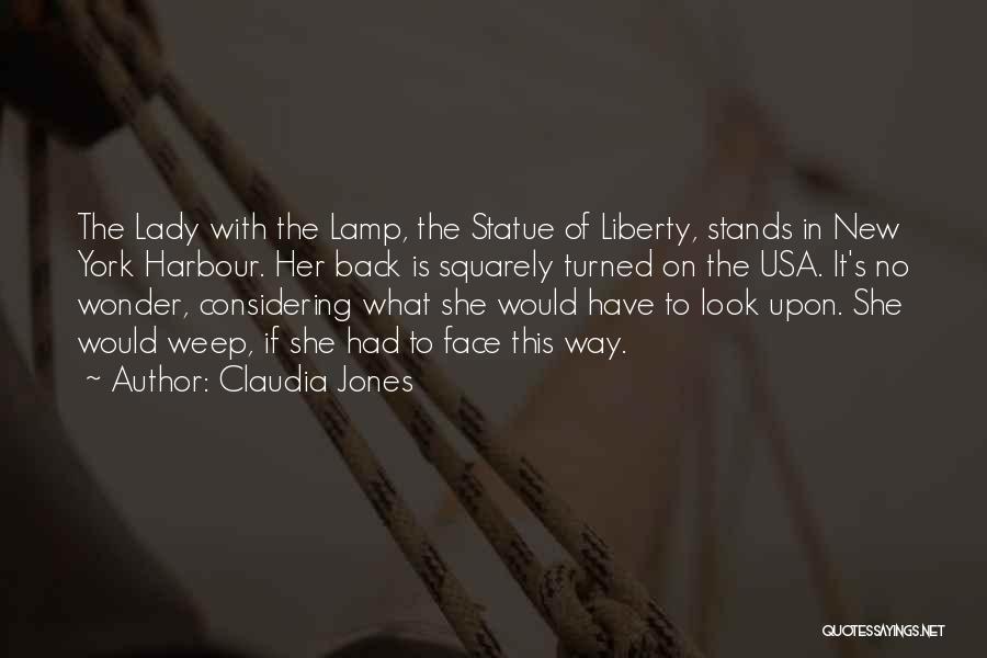 Statue Of Liberty Quotes By Claudia Jones