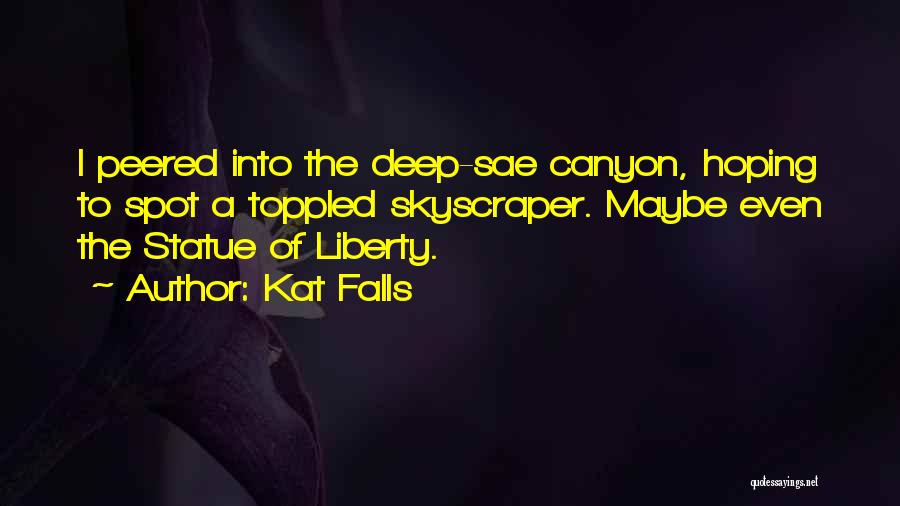 Statue Of Liberty Quotes By Kat Falls