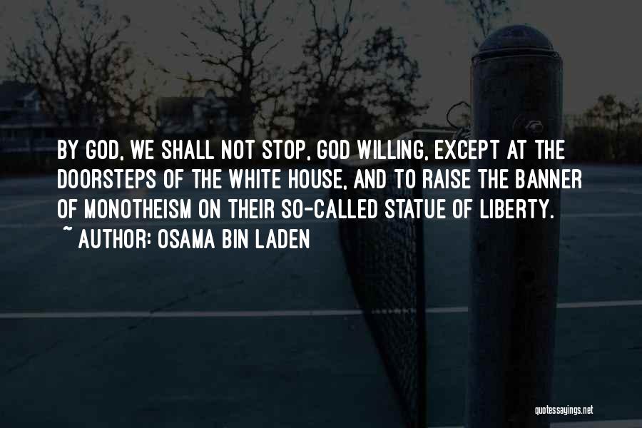 Statue Of Liberty Quotes By Osama Bin Laden