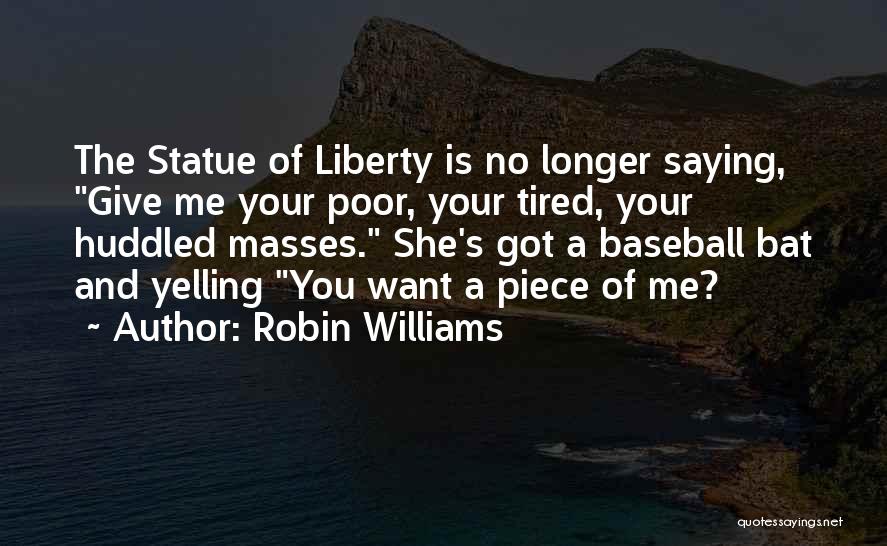 Statue Of Liberty Quotes By Robin Williams