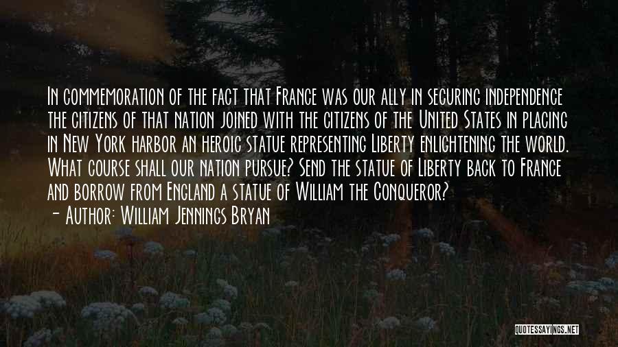 Statue Of Liberty Quotes By William Jennings Bryan