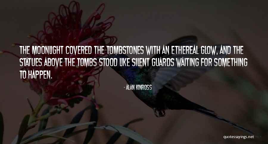 Statues Quotes By Alan Kinross Statues Quotes By Alan Kinross