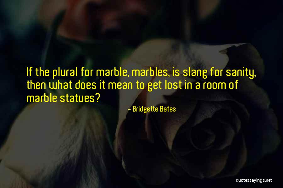 Statues Quotes By Bridgette Bates Statues Quotes By Bridgette Bates