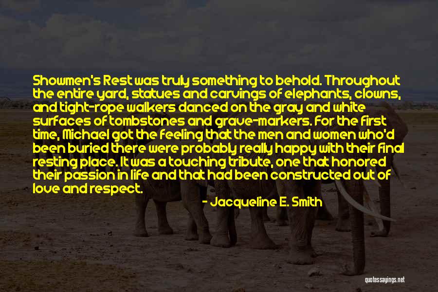 Statues Quotes By Jacqueline E. Smith Statues Quotes By Jacqueline E. Smith