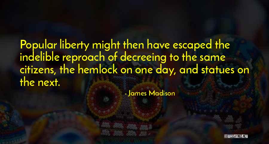 Statues Quotes By James Madison Statues Quotes By James Madison