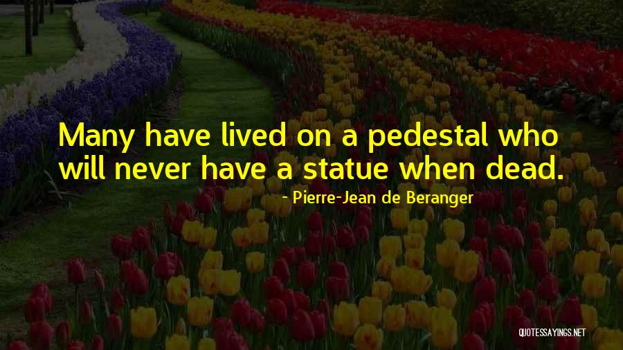 Statues Quotes By Pierre-Jean De Beranger Statues Quotes By Pierre-Jean De Beranger