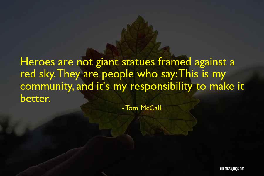 Statues Quotes By Tom McCall Statues Quotes By Tom McCall
