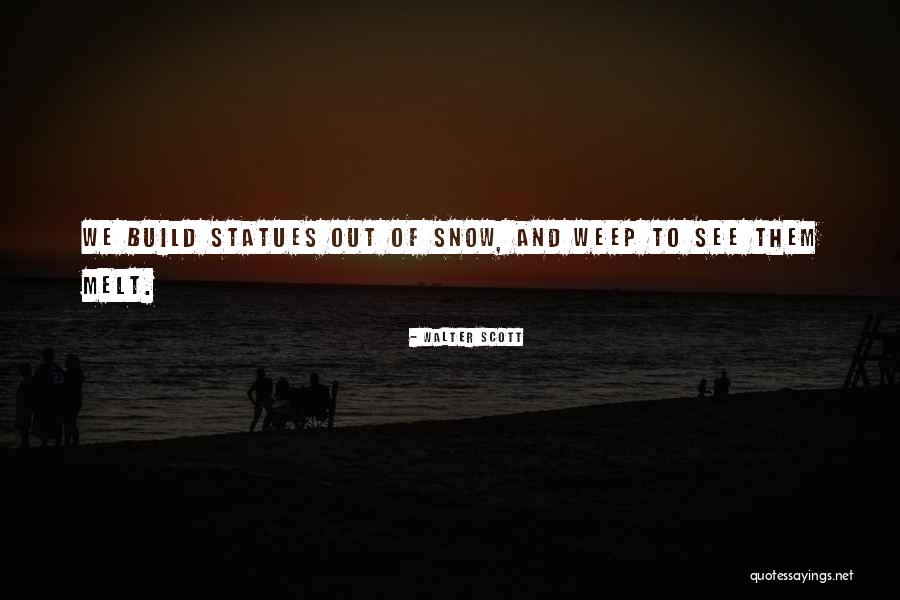Statues Quotes By Walter Scott Statues Quotes By Walter Scott