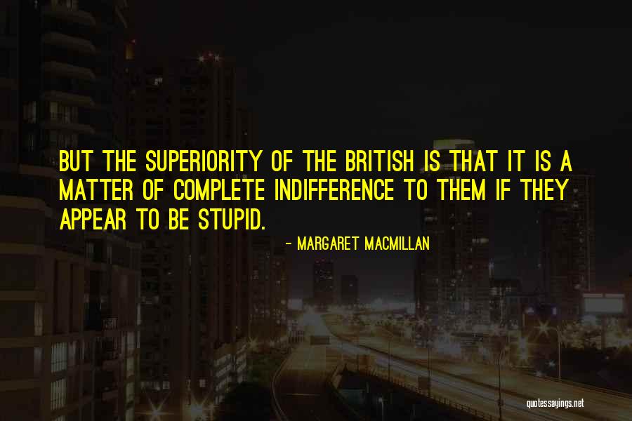 Statul Arizona Quotes By Margaret MacMillan Statul Arizona Quotes By Margaret MacMillan