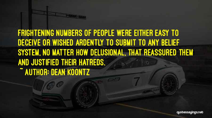 Status Conscious Quotes By Dean Koontz