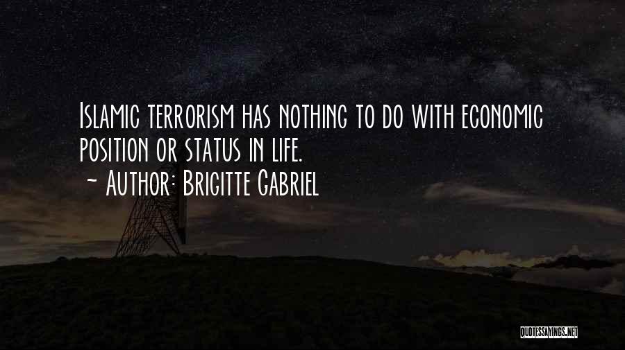 Status In Life Quotes By Brigitte Gabriel