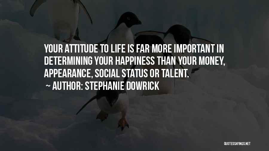 Status In Life Quotes By Stephanie Dowrick