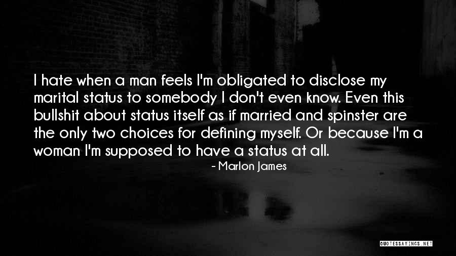 Status Marital Quotes By Marlon James Status Marital Quotes By Marlon James