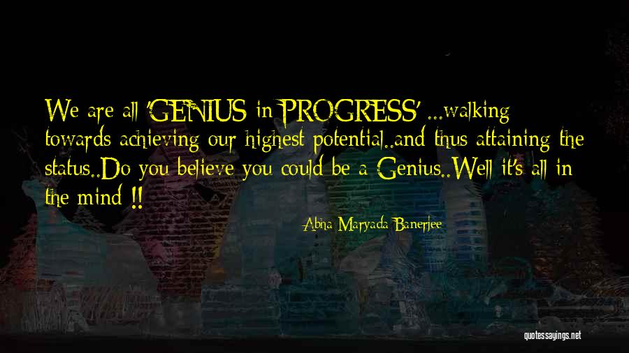 Status Mind Quotes By Abha Maryada Banerjee Status Mind Quotes By Abha Maryada Banerjee