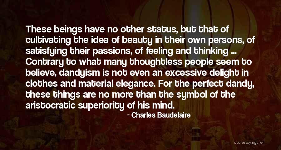 Status Mind Quotes By Charles Baudelaire Status Mind Quotes By Charles Baudelaire