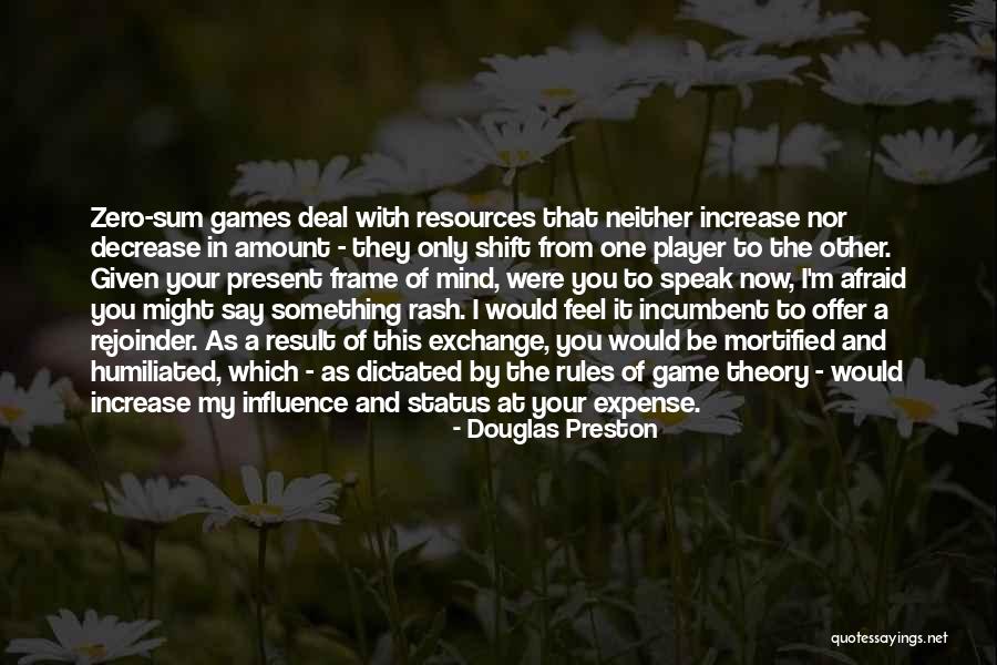 Status Mind Quotes By Douglas Preston Status Mind Quotes By Douglas Preston