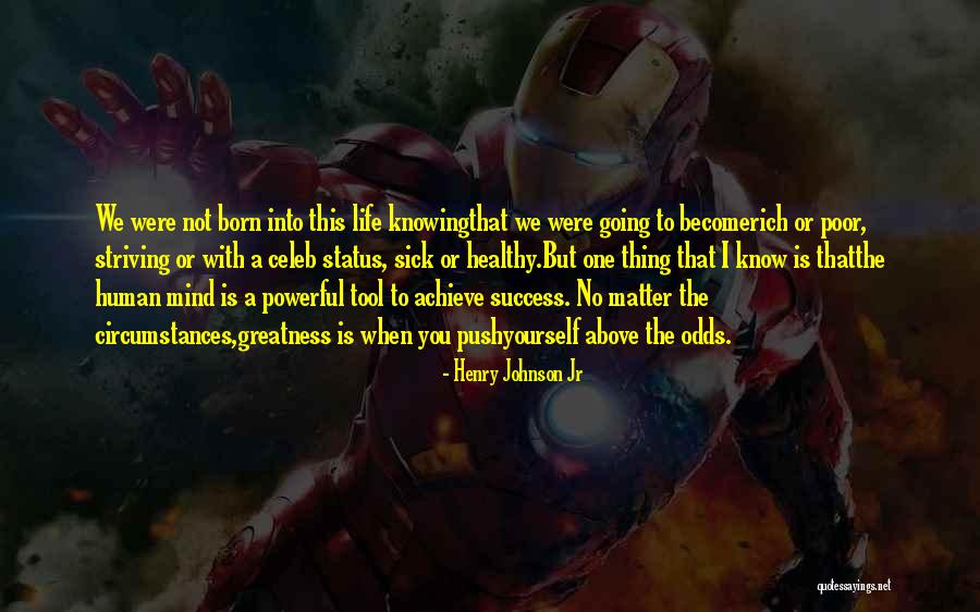 Status Mind Quotes By Henry Johnson Jr Status Mind Quotes By Henry Johnson Jr