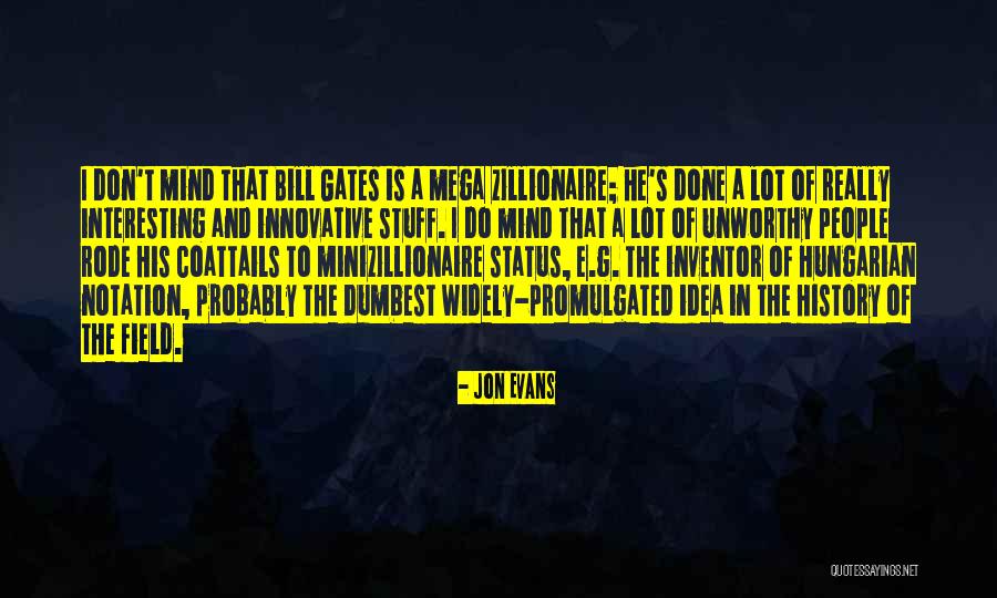 Status Mind Quotes By Jon Evans Status Mind Quotes By Jon Evans