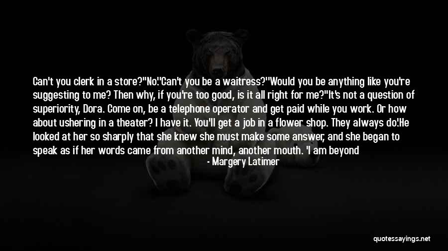 Status Mind Quotes By Margery Latimer Status Mind Quotes By Margery Latimer