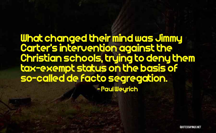 Status Mind Quotes By Paul Weyrich Status Mind Quotes By Paul Weyrich
