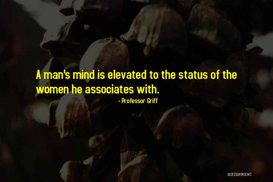 Status Mind Quotes By Professor Griff Status Mind Quotes By Professor Griff