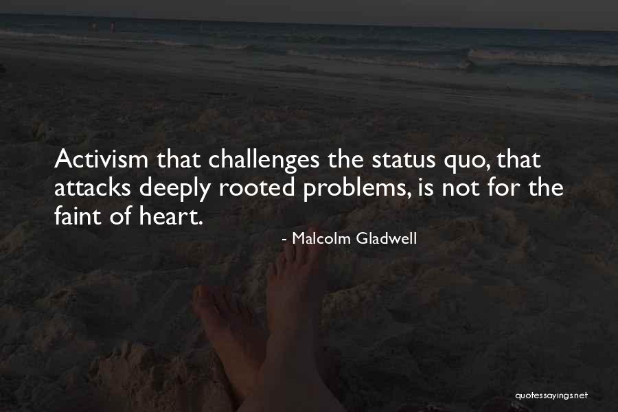 Status Of The Heart Quotes By Malcolm Gladwell Status Of The Heart Quotes By Malcolm Gladwell