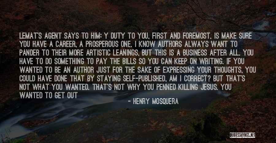 Status Quo And Henery Mosquera Quotes By Henry Mosquera Status Quo And Henery Mosquera Quotes By Henry Mosquera