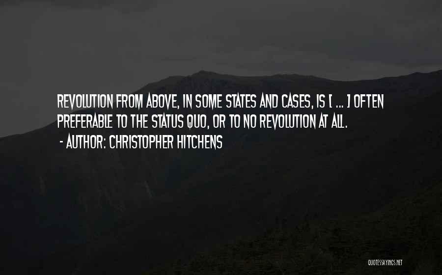 Status Quo Quotes By Christopher Hitchens
