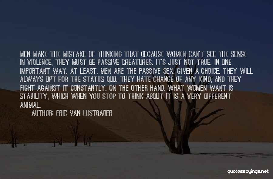Status Quo Quotes By Eric Van Lustbader