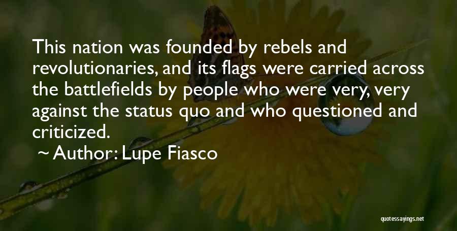 Status Quo Quotes By Lupe Fiasco