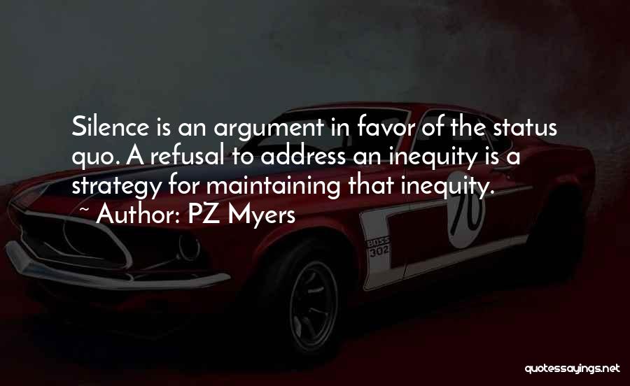 Status Quo Quotes By PZ Myers