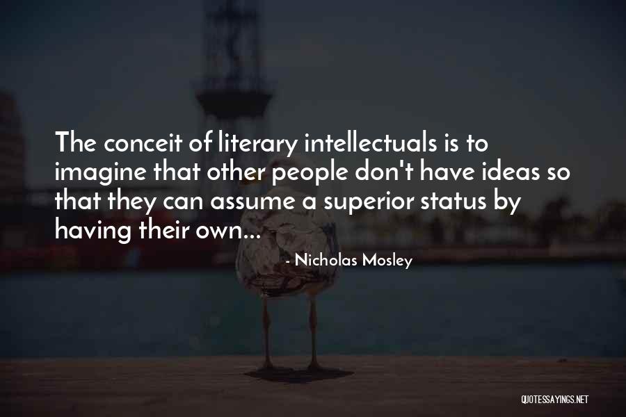 Status Quotes By Nicholas Mosley Status Quotes By Nicholas Mosley