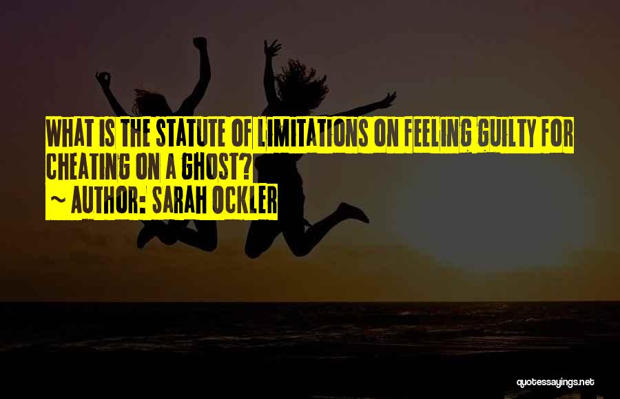 Statute Of Limitations Quotes By Sarah Ockler