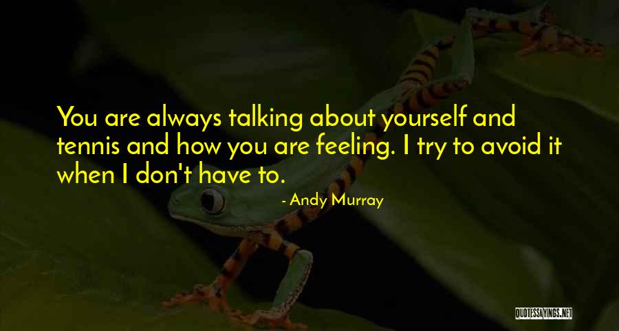 Statymu Quotes By Andy Murray Statymu Quotes By Andy Murray