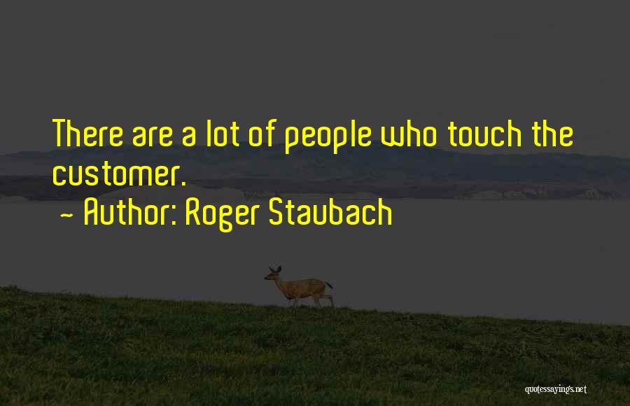 Staubach Quotes By Roger Staubach