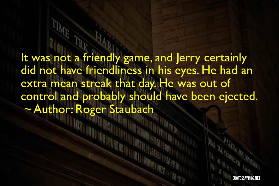 Staubach Quotes By Roger Staubach