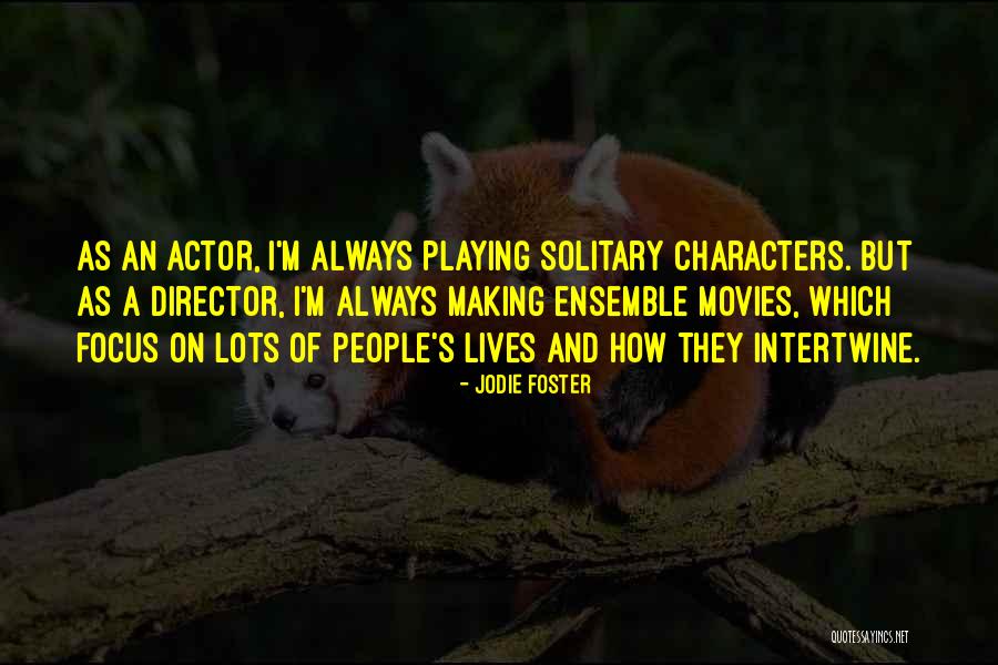 Staufen Im Quotes By Jodie Foster Staufen Im Quotes By Jodie Foster