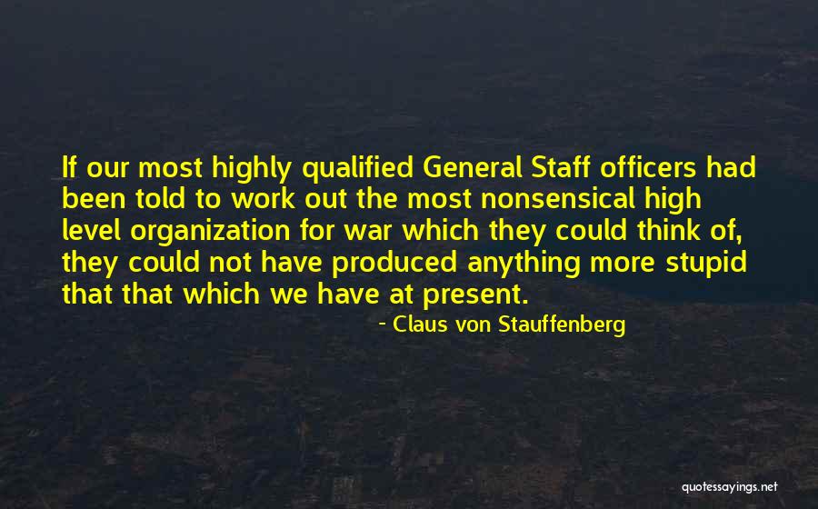 Stauffenberg Quotes By Claus Von Stauffenberg Stauffenberg Quotes By Claus Von Stauffenberg