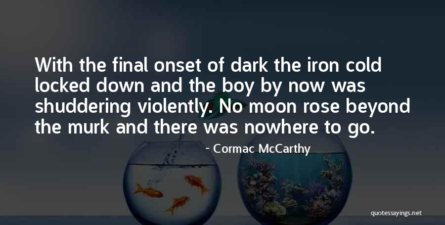 Stauffer Family Quotes By Cormac McCarthy Stauffer Family Quotes By Cormac McCarthy