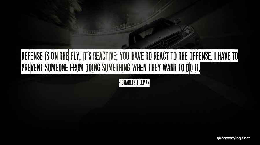 Staunchest Supporters Quotes By Charles Tillman Staunchest Supporters Quotes By Charles Tillman
