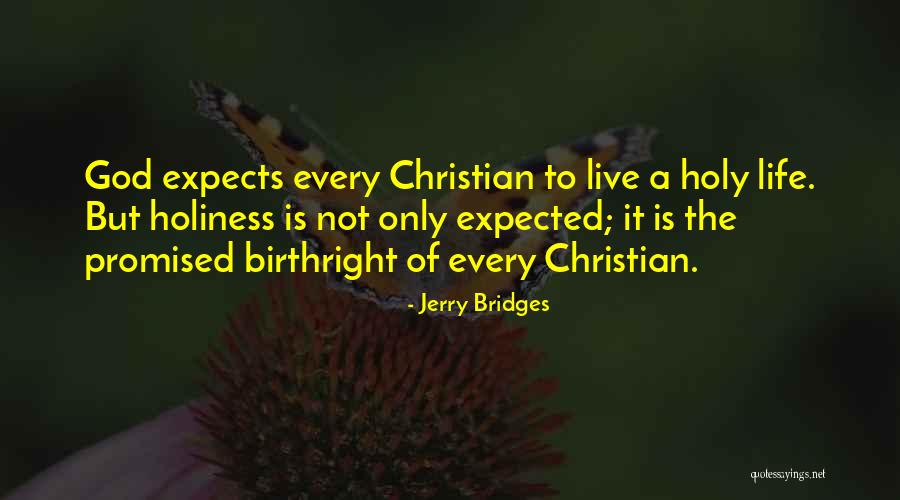 Staupe Quotes By Jerry Bridges Staupe Quotes By Jerry Bridges