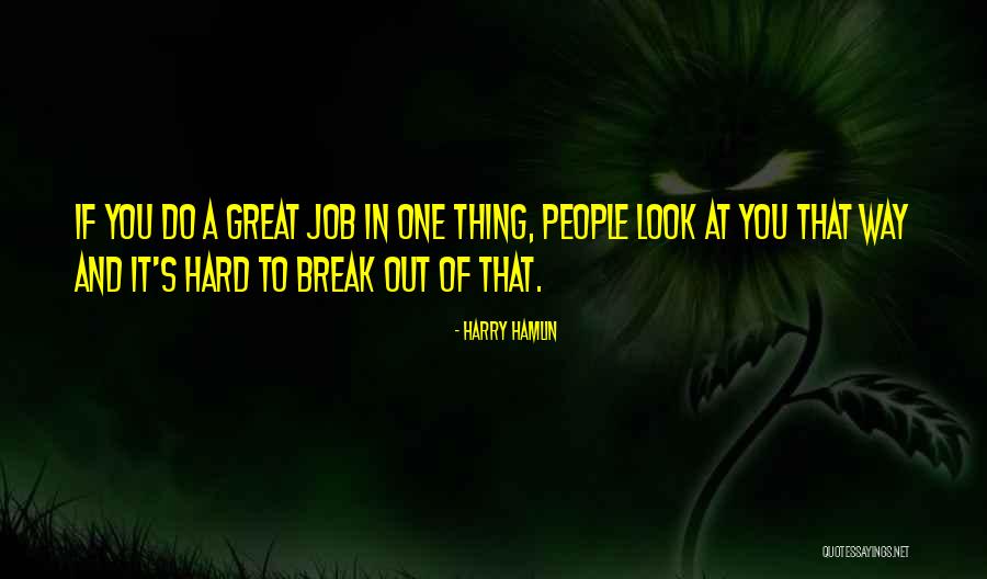 Stavans Ilan Quotes By Harry Hamlin Stavans Ilan Quotes By Harry Hamlin