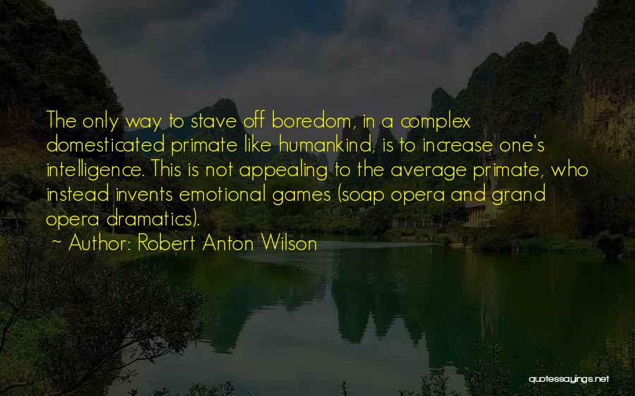 Stave 1 Quotes By Robert Anton Wilson