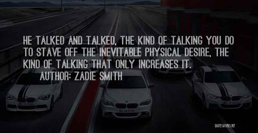 Stave 5 Quotes By Zadie Smith