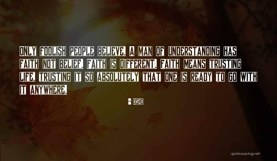 Staver Farms Quotes By Osho Staver Farms Quotes By Osho