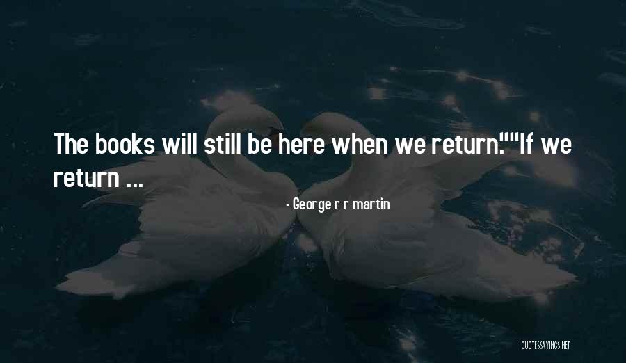 Stavobazar Quotes By George R R Martin Stavobazar Quotes By George R R Martin
