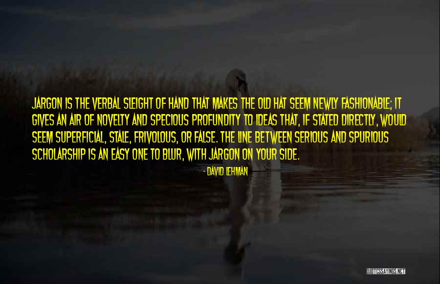Stavoklima Quotes By David Lehman