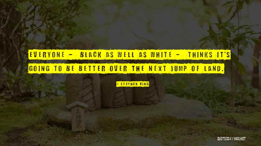 Stavrianos Dw Quotes By Stephen King Stavrianos Dw Quotes By Stephen King